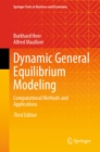 Dynamic General Equilibrium Modeling : Computational Methods and Applications - eBook