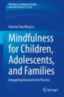 Mindfulness for Children, Adolescents, and Families : Integrating Research into Practice - eBook