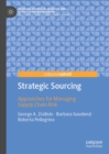 Strategic Sourcing : Approaches for Managing Supply Chain Risk - eBook