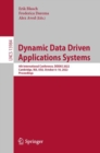 Dynamic Data Driven Applications Systems : 4th International Conference, DDDAS 2022, Cambridge, MA, USA, October 6-10, 2022, Proceedings - eBook