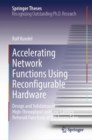 Accelerating Network Functions Using Reconfigurable Hardware : Design and Validation of High Throughput and Low Latency Network Functions at the Access Edge - eBook