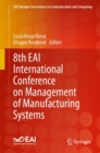 8th EAI International Conference on Management of Manufacturing Systems - eBook