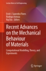 Recent Advances on the Mechanical Behaviour of Materials : Computational Modelling, Theory, and Experiments - eBook