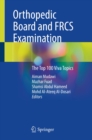 Orthopedic Board and FRCS Examination : The Top 100 Viva Topics - eBook