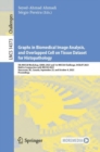 Graphs in Biomedical Image Analysis, and Overlapped Cell on Tissue Dataset for Histopathology : 5th MICCAI Workshop, GRAIL 2023 and 1st MICCAI Challenge, OCELOT 2023, Held in Conjunction with MICCAI 2 - eBook