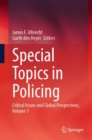 Special Topics in Policing : Critical Issues and Global Perspectives, Volume 1 - eBook
