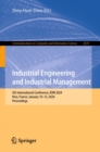 Industrial Engineering and Industrial Management : 5th International Conference, IEIM 2024, Nice, France, January 10-12, 2024, Proceedings - eBook