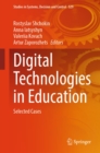 Digital Technologies in Education : Selected Cases - eBook