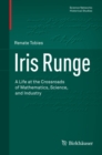 Iris Runge : A Life at the Crossroads of Mathematics, Science, and Industry - eBook