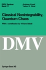 Classical Nonintegrability, Quantum Chaos - eBook