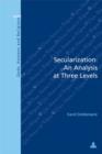 Secularization: An Analysis at Three Levels : Second Printing - eBook