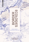 Border Ecologies : Hong Kong's Mainland Frontier - eBook