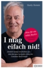 I mag eifach nid! : Ziemlich lustige Geschichten aus dem fast ganz normalen Leben des Comedian Rolf Schmid - eBook