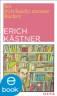 Bei Durchsicht meiner Bucher : Eine Auswahl aus vier Versbanden - eBook