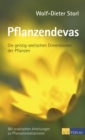 Pflanzendevas : Die geistig-seelischen Dimensionen der Pfanzen - eBook