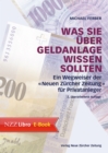 Was Sie uber Geldanlage wissen sollten : Ein Wegweiser der 'Neuen Zurcher Zeitung' fur Privatanleger - eBook