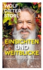 Einsichten und Weitblicke : Das Wolf-Dieter Storl Lesebuch - eBook