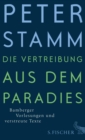 Die Vertreibung aus dem Paradies : Bamberger Vorlesungen und verstreute Texte - eBook