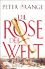 Die Rose der Welt : Roman - eBook