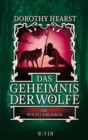 Das Geheimnis der Wolfe : Die Wolfs-Chroniken - eBook