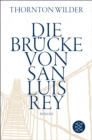 Die Brucke von San Luis Rey : Roman - eBook