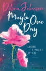 Maybe One Day - Liebe findet dich : Roman - eBook
