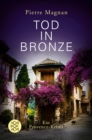 Tod in Bronze : Roman - eBook