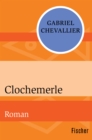 Clochemerle : Roman - eBook