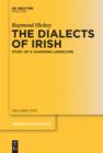 The Dialects of Irish : Study of a Changing Landscape - eBook