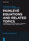 Painleve Equations and Related Topics : Proceedings of the International Conference, Saint Petersburg, Russia, June 17-23, 2011 - eBook