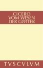 Vom Wesen der Gotter : 3 Bucher. Lateinisch - deutsch - eBook