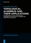 Topological Algebras and their Applications : Proceedings of the 8th International Conference on Topological Algebras and their Applications, 2014 - eBook