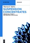 Suspension Concentrates : Preparation, Stability and Industrial Applications - eBook