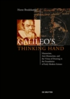 Galileo's Thinking Hand : Mannerism, Anti-Mannerism and the Virtue of Drawing in the Foundation of Early Modern Science - eBook