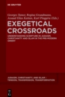 Exegetical Crossroads : Understanding Scripture in Judaism, Christianity and Islam in the Pre-Modern Orient - eBook