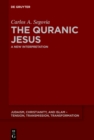The Quranic Jesus : A New Interpretation - eBook