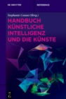 Handbuch Kunstliche Intelligenz und die Kunste - eBook