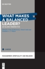 What Makes a Balanced Leader? : An Islamic Perspective - Book