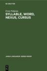 Syllable, Word, Nexus, Cursus - eBook