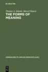 The Forms of Meaning : Modeling Systems Theory and Semiotic Analysis - eBook