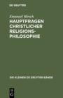 Hauptfragen christlicher Religionsphilosophie - eBook