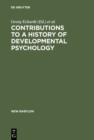 Contributions to a History of Developmental Psychology : International William T. Preyer Symposium - eBook