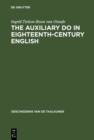 The auxiliary do in eighteenth-century English : A sociohistorical-linguistic approach - eBook