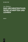 Otto Pfleiderer: Das Urchristenthum, seine Schriften und Lehren. Band 1 - eBook