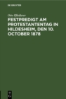Festpredigt am Protestantentag in Hildesheim, den 10. October 1878 - eBook