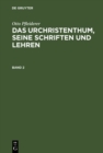 Otto Pfleiderer: Das Urchristenthum, seine Schriften und Lehren. Band 2 - eBook