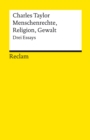 Menschenrechte, Religion, Gewalt. Drei Essays : Reclams Universal-Bibliothek - eBook