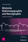 Klinische Elektromyographie und Neurographie : Lehrbuch und Atlas - eBook