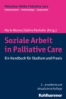 Soziale Arbeit in Palliative Care : Ein Handbuch fur Studium und Praxis - eBook