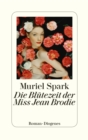 Die Blutezeit der Miss Jean Brodie - eBook
